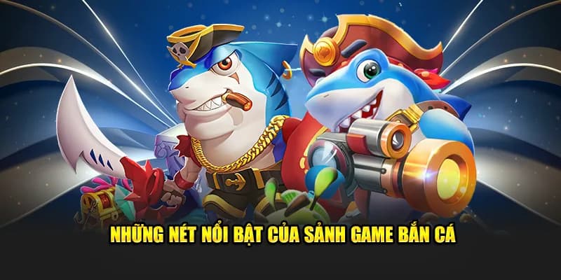 Ưu điểm game bắn cá online 88CLB