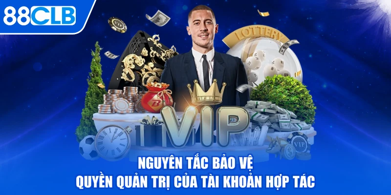 Nguyên tắc bảo vệ quyền quản trị của tài khoản hợp tác